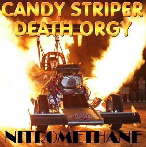 Candy Striper Death Orgy - Nitromethane (EP)