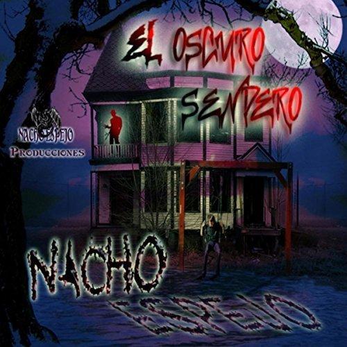 Nacho Espejo - El Oscuro Sendero