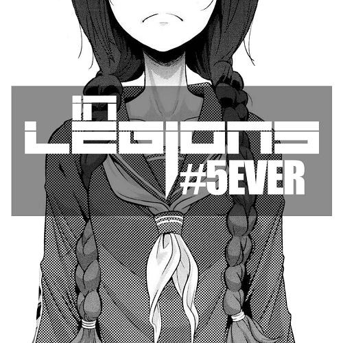 In Legions - #5EVER