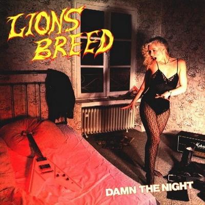 Lions Breed - Damn The Night (Remastered 2008)