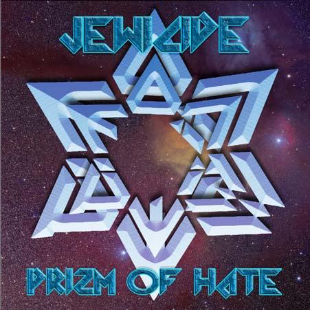 Jewicide - Prizm of Hate