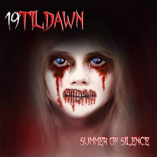 19TilDawn - Summer Of Silence
