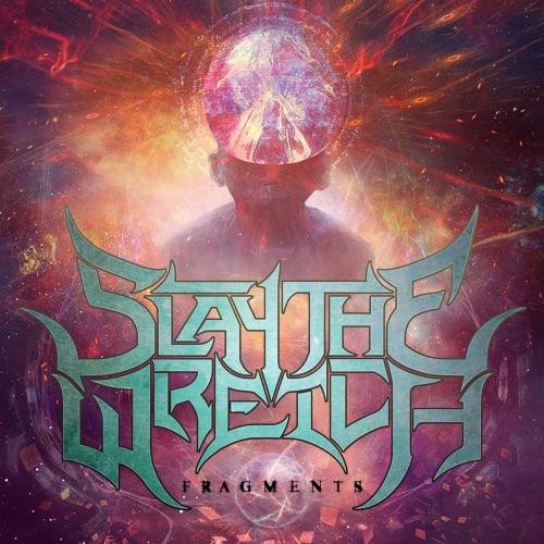 Slay The Wretch - Fragments