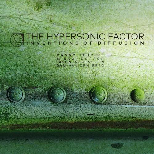 The Hypersonic Factor - Inventions Of Diffusion