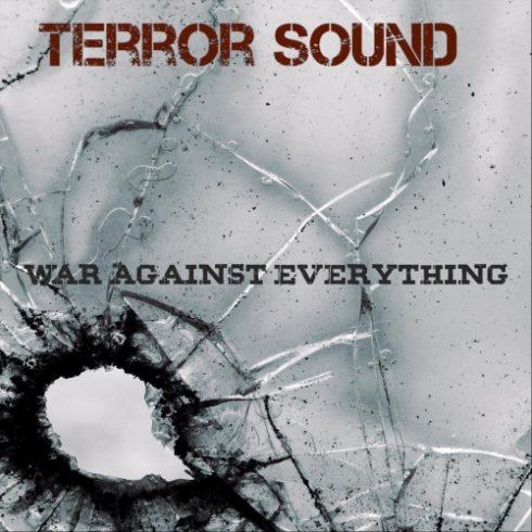 Terror Sound - War Against Everything