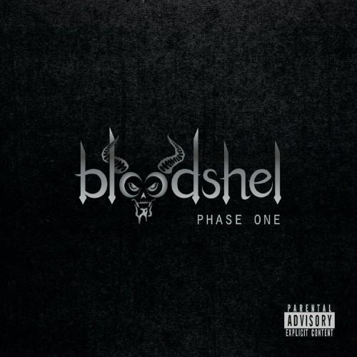 Bloodshel - Phase One