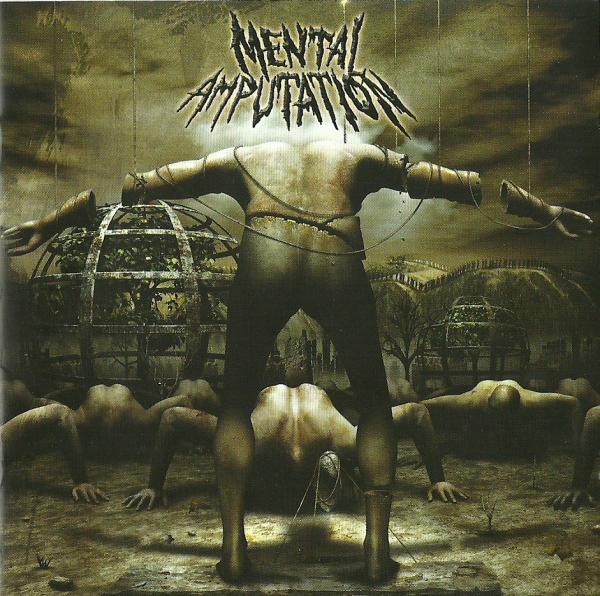 Mental Amputation - Discography (2001 - 2007)