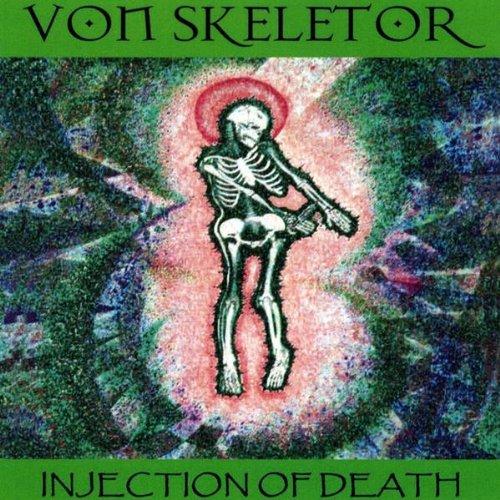 Von Skeletor - Injection of Death