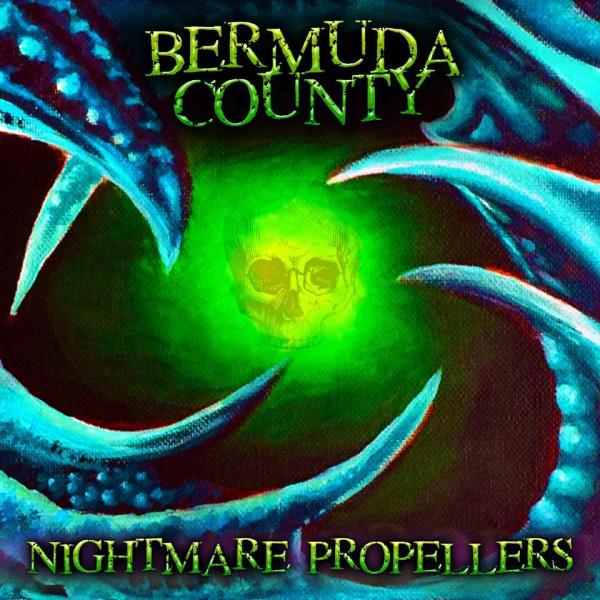 Bermuda County - Nightmare Propellers