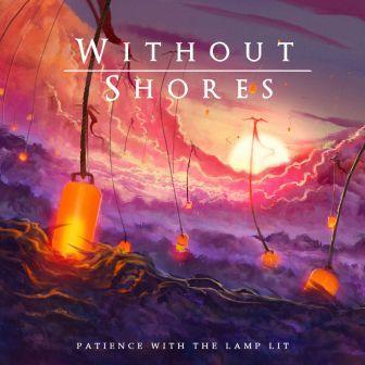 Without Shores - Patience with the Lamp Lit (EP)