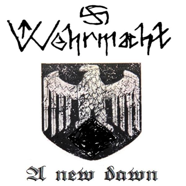 Die Wehrmacht - A New Dawn (Demo)