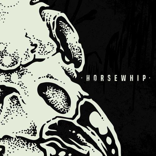 Horsewhip - Horsewhip