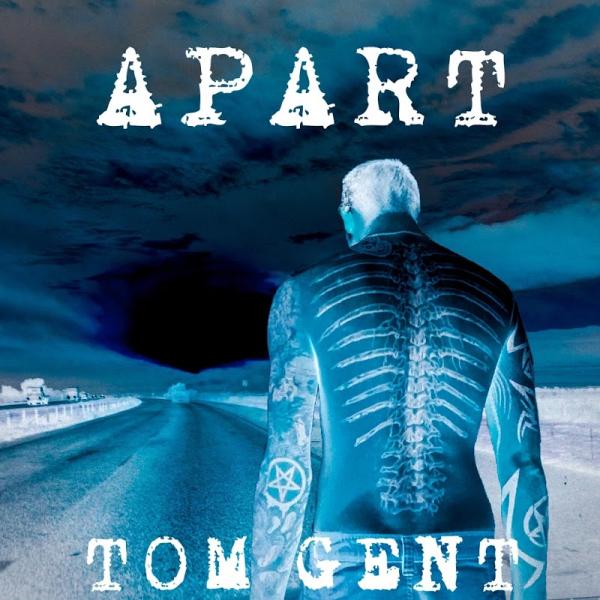 Tom Gent - Apart