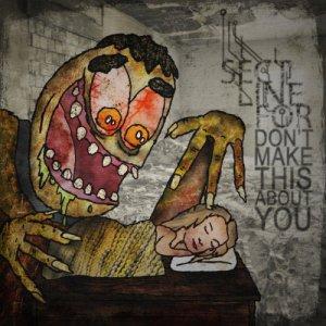 Sectlinefor - Don’t Make This About You