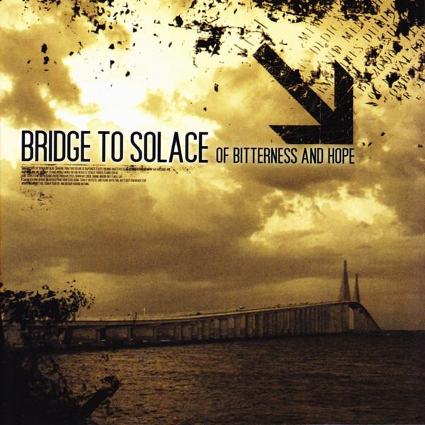 Bridge To Solace - Discography (2003 - 2009)