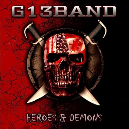 G13 Band - Heroes &amp; Demons