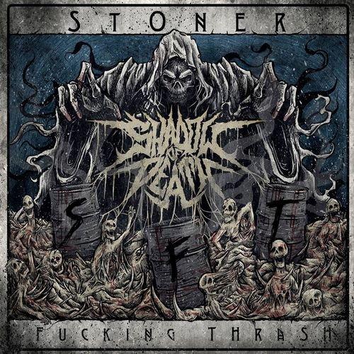 Shadow of Death - Stoner Fucking Thrash