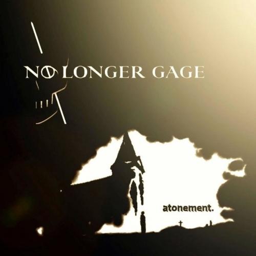 No Longer Gage - Atonement