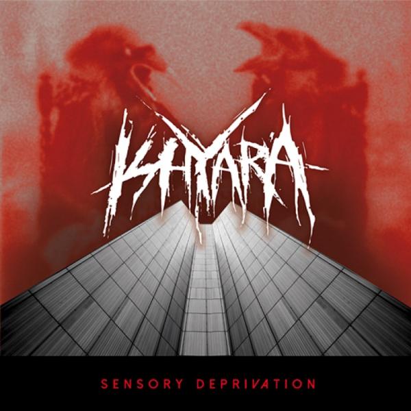 Ishyara - Sensory Deprivation