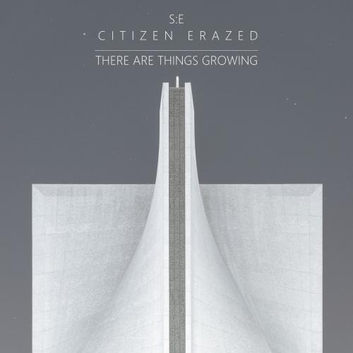 Stig Erklev - Citizen Erazed: There Are Things Growing (EP)