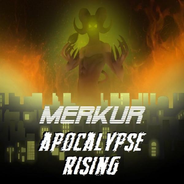 Merkur - Apocalypse Rising