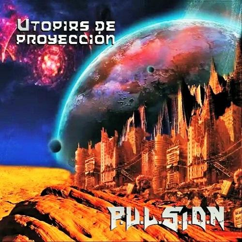 Pulsion - Utopías de Proyección