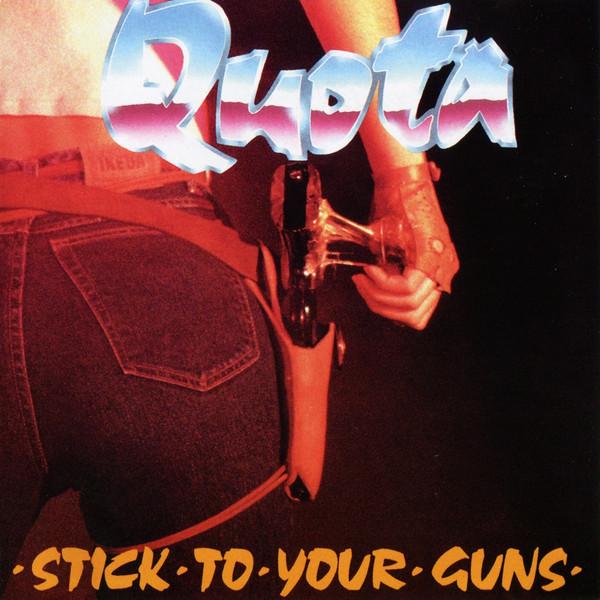 Quota - Stick To Your Guns
