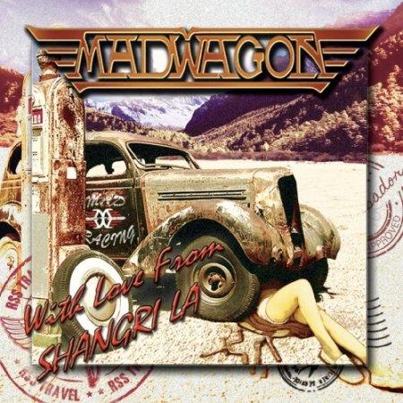 Madwagon - With Love From Shangri La
