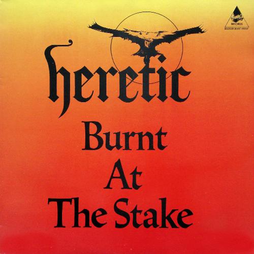 Heretic - Burnt At The Stake (EP)