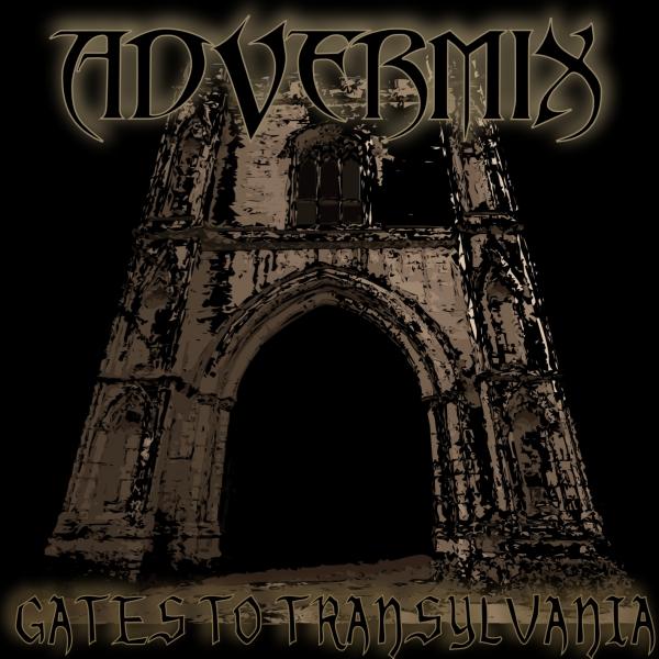 Advermix - Gates to Transylvania (EP)