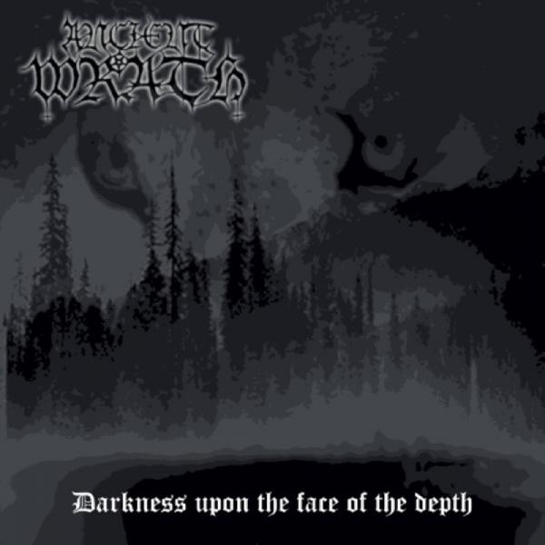 Ancient Wrath - Darkness Upon The Face Of The Depth