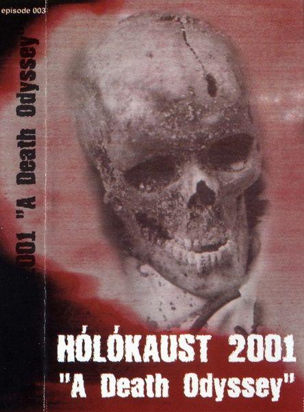 Hólókaust 2001 - A Death Odyssey (Demo)