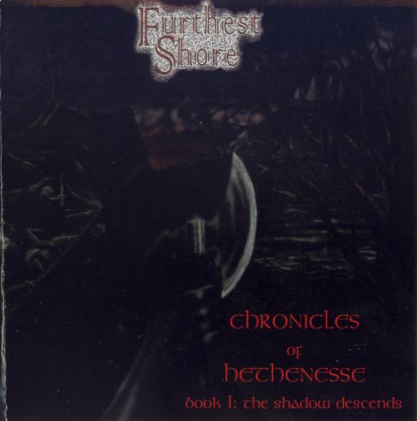 Furthest Shore - Chronicles of Hethenesse, Book 1 : The Shadow Descends