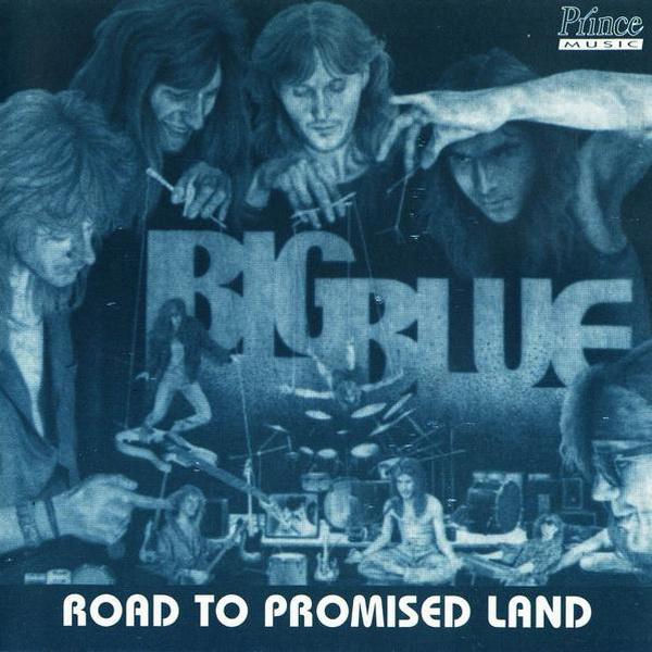 Big Blue - Road to Promised Land