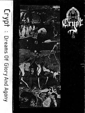Crypt - Dreams Of Glory And Agony (Demo)