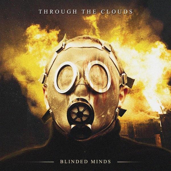 Through the Clouds - Blinded Minds