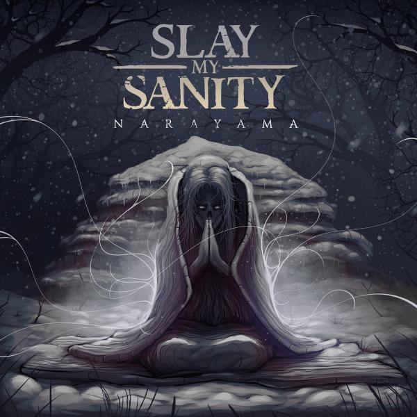 Slay My Sanity - Narayama