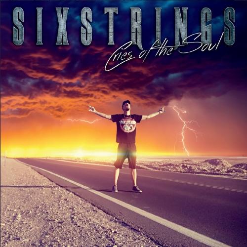 Sixstrings - Cries of the Soul