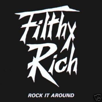 Filthy Rich - Rock It Around