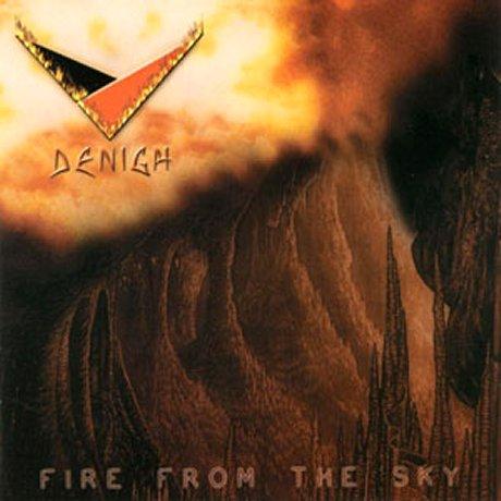 Denigh - Fire from the Sky
