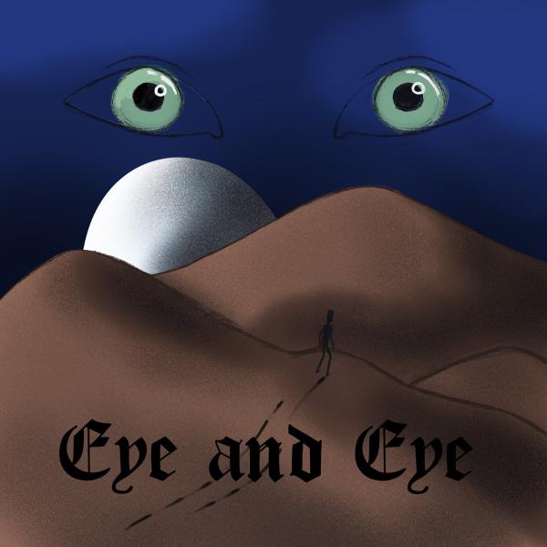 Eye And Eye - What Is To Come