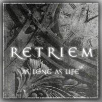 Ретрием - (Retriem) As Long As Life (EP)