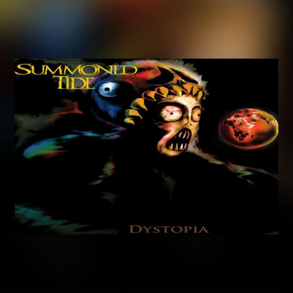 Summoned Tide - Dystopia