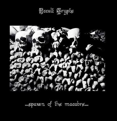 Occult Crypts - Spawn Of The Macabre (Demo)
