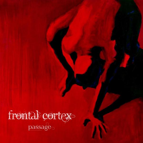 Frontal Cortex - Passage