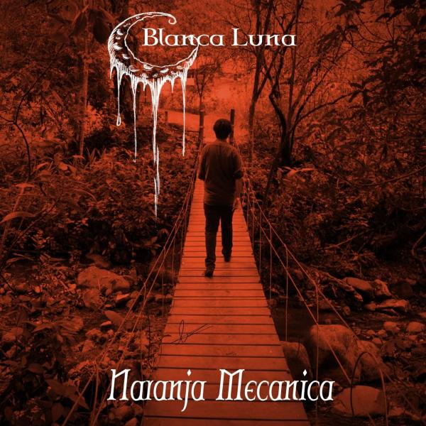 Blanca Luna - Naranja Mecánica
