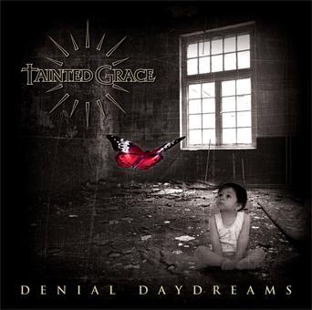 Tainted Grace - Denial Daydreams (EP)