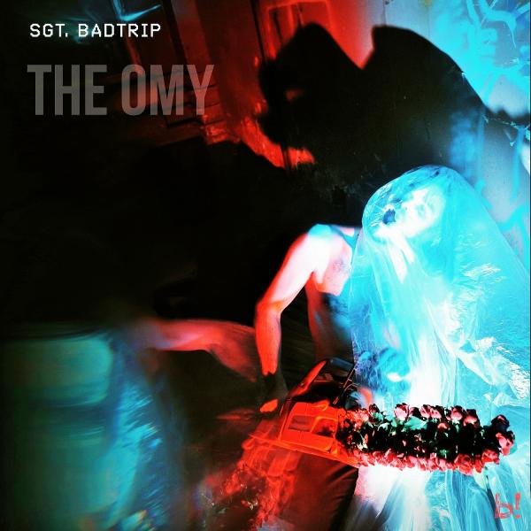 The Omy - Sgt. Badtrip (EP)