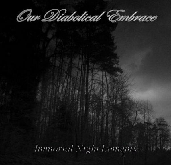 Our Diabolical Embrace - Immortal Night Laments (ЕР)