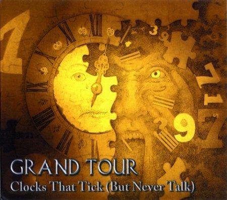 Grand Tour - Clocks That Tick (But Never Talk)